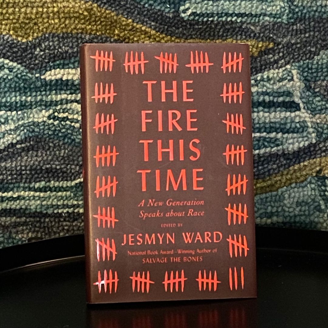 The Fire This Time