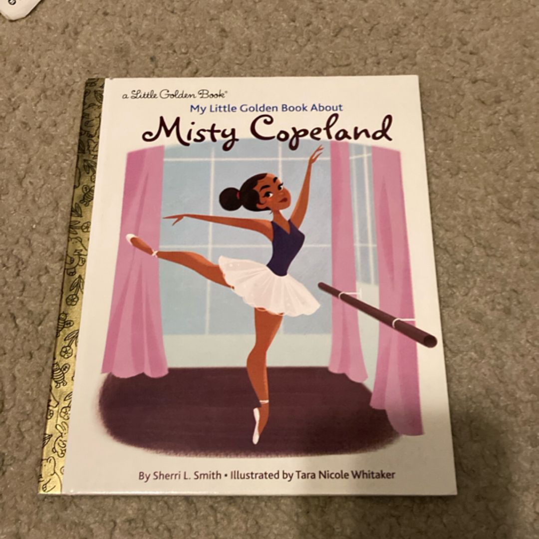 Misty Copeland: a Little Golden Book Biography