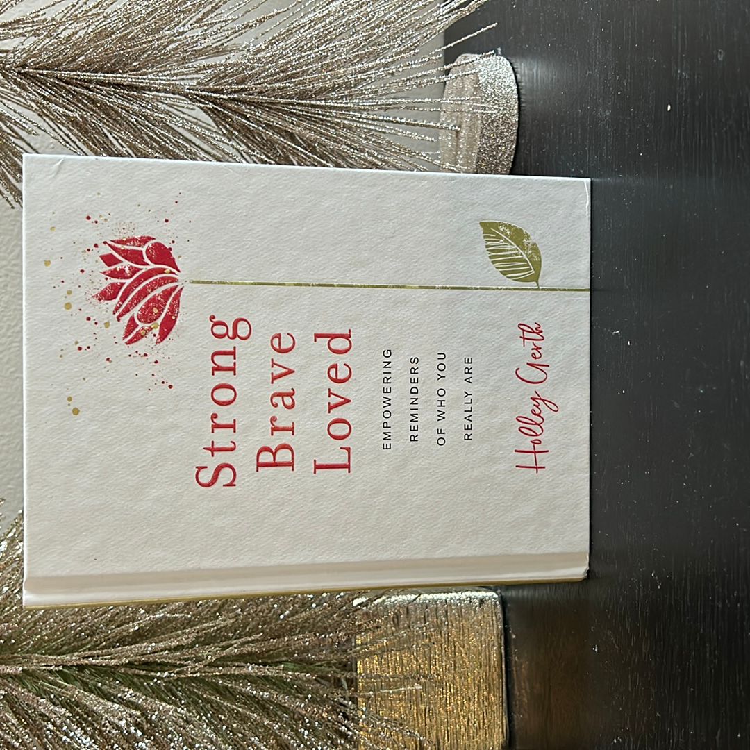 Strong, Brave, Loved