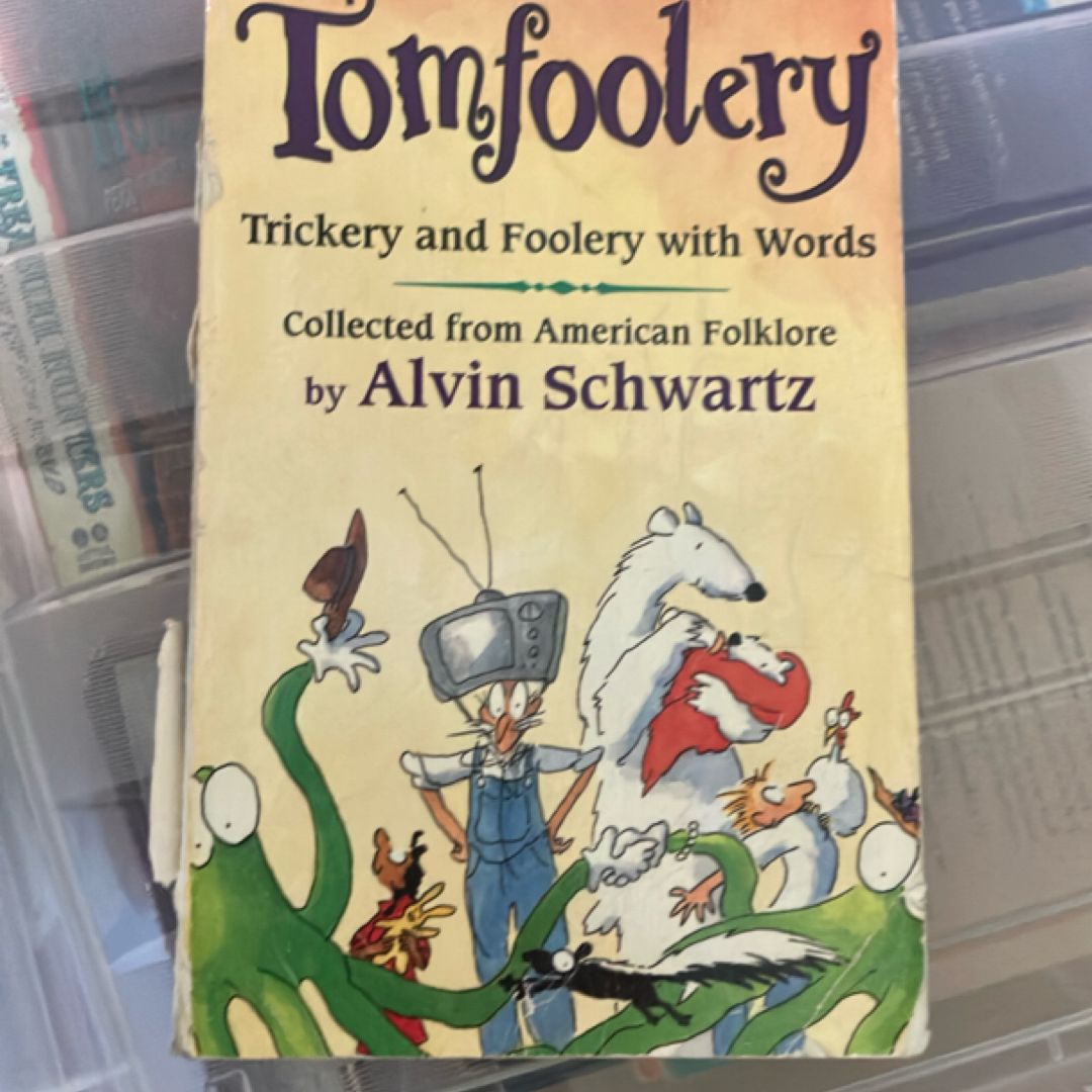 Tomfoolery