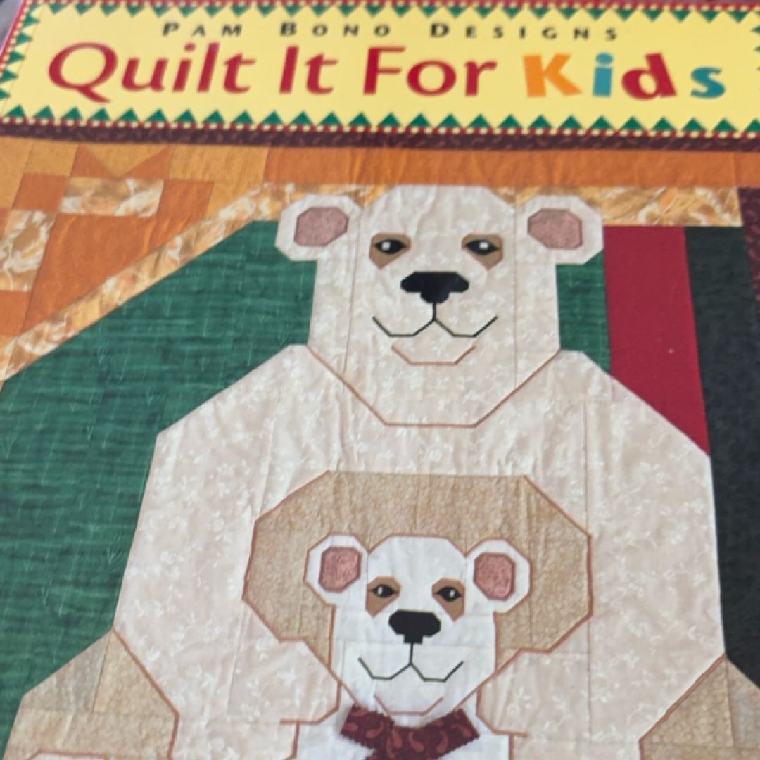 Quilt It for Kids