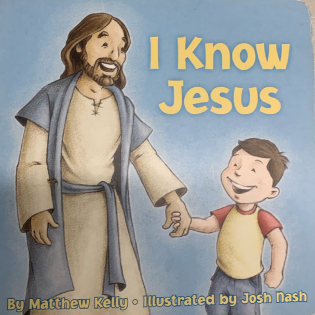 I know Jesus