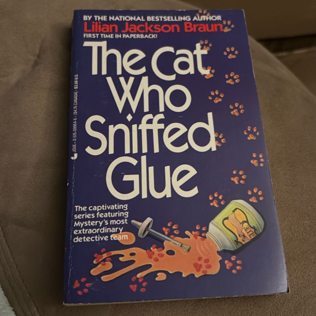 The Cat Who Sniffed Glue