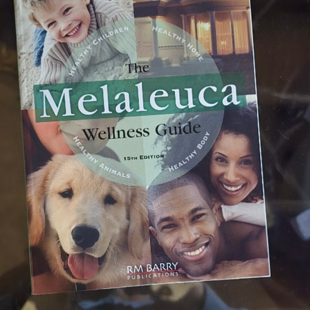 Melaleuca Wellness Guide 14th Edition by RM Barry Publications (2010-02-15)
