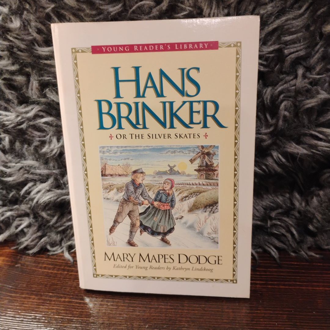 Hans Brinker or the Silver Skates