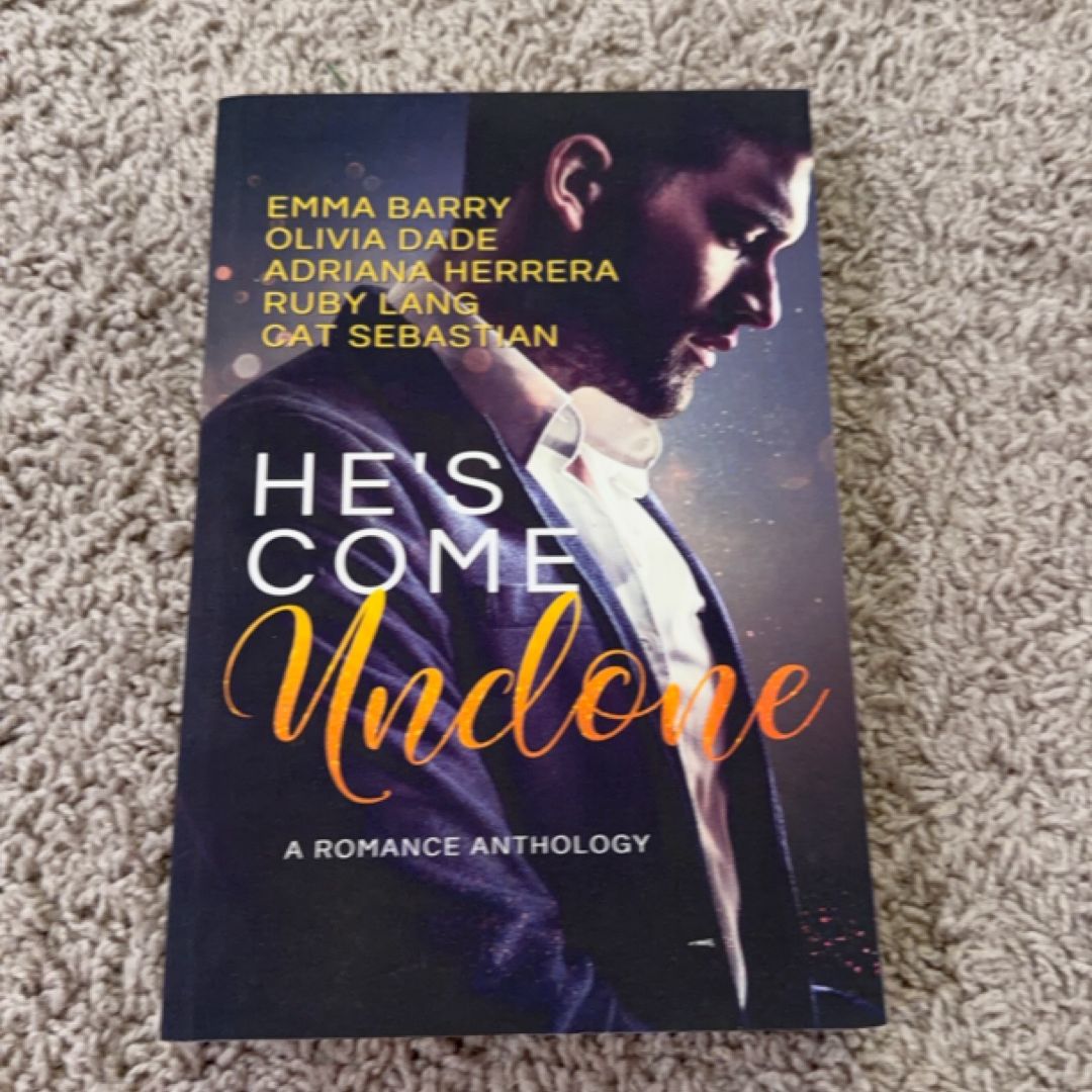 He's Come Undone