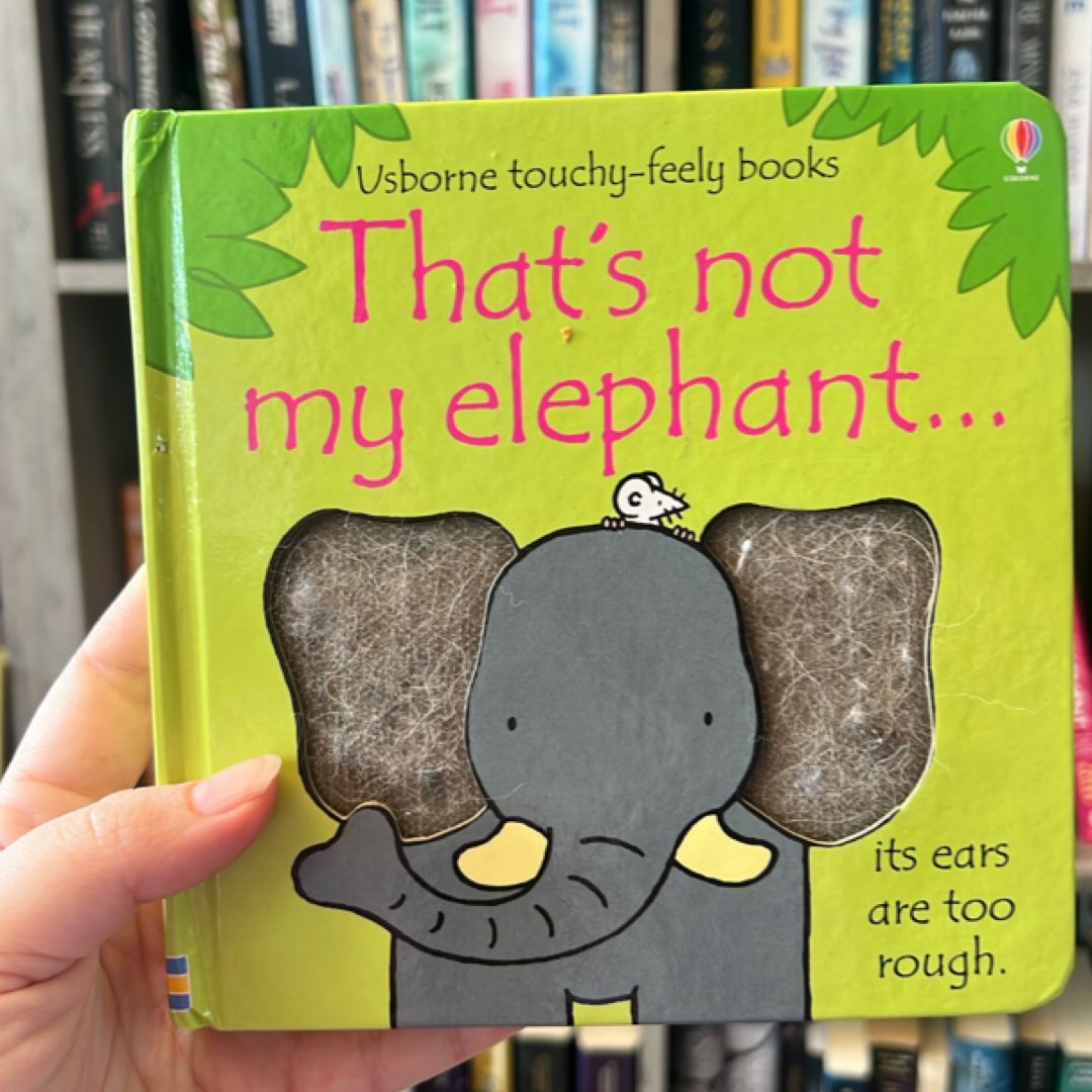 That’s not my elephant 