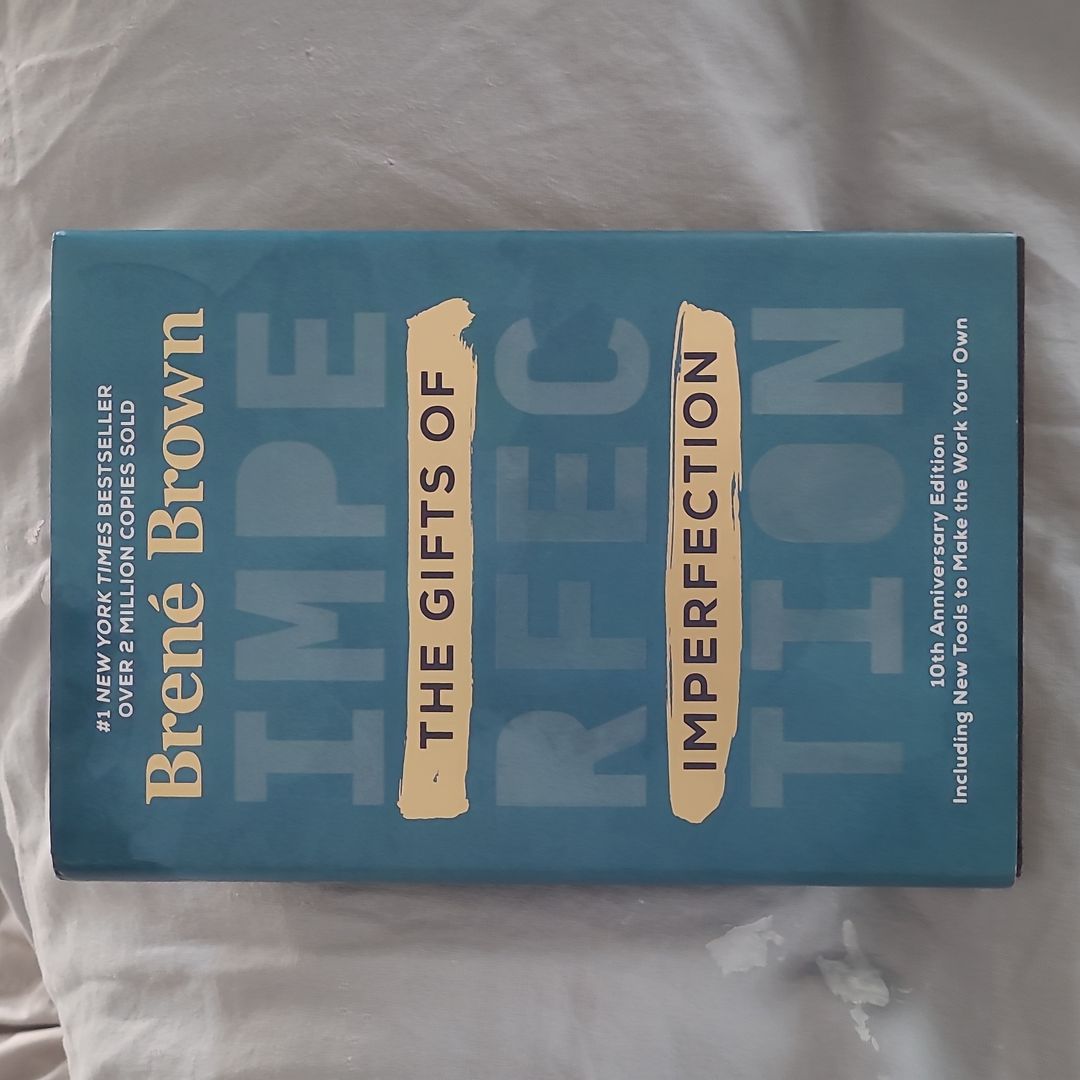 The Gifts of Imperfection: 10th Anniversary Edition