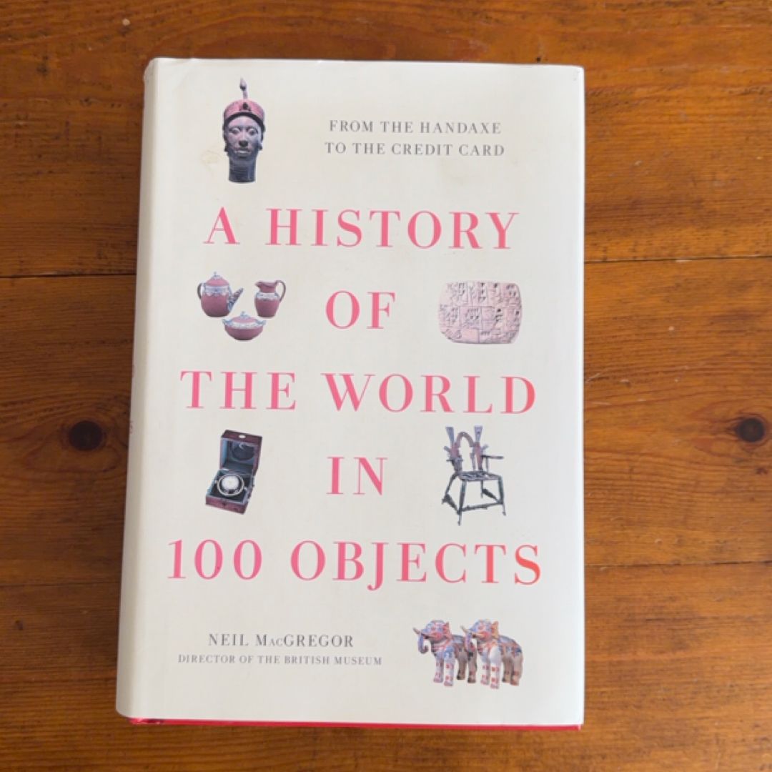 A History of the World in 100 Objects