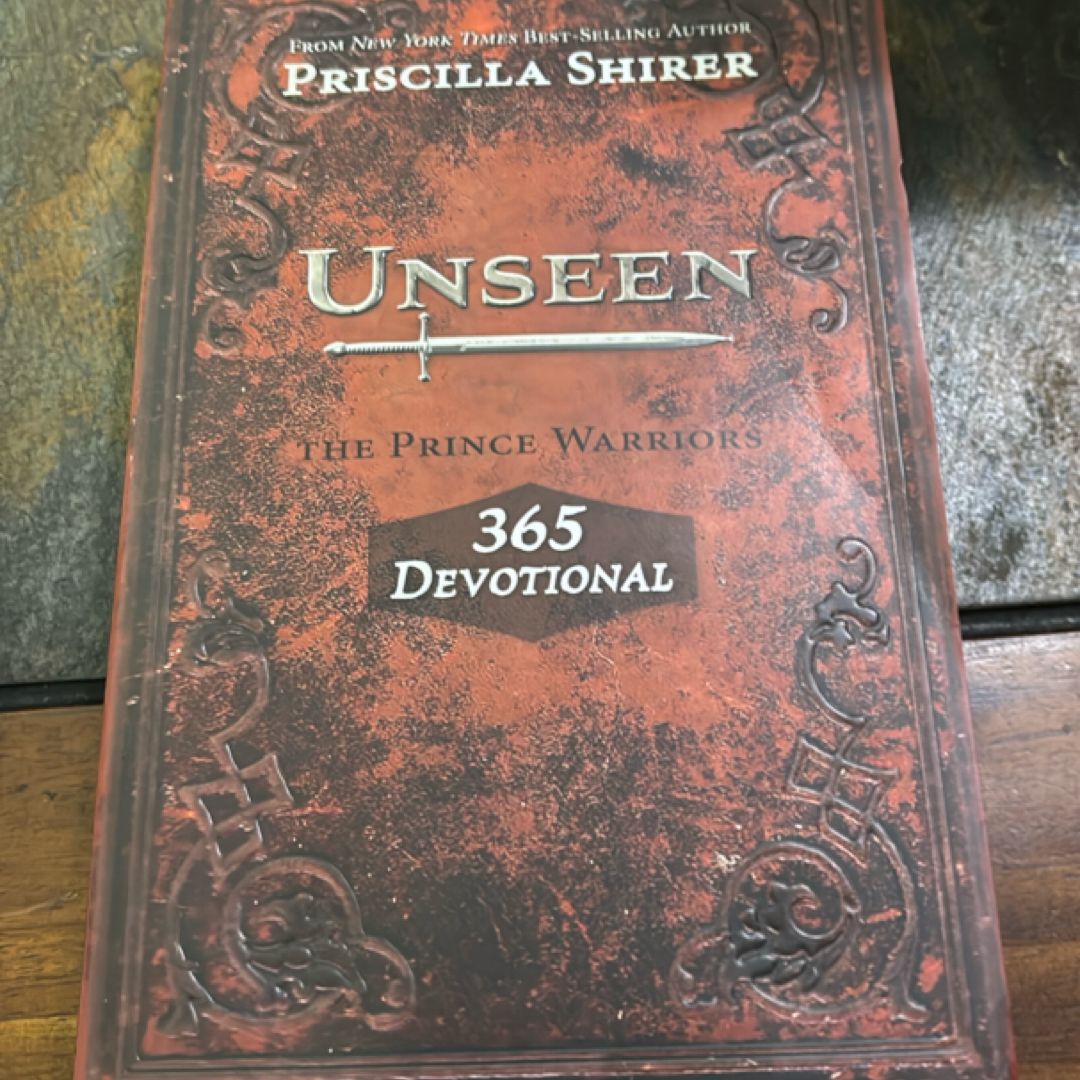 Unseen: the Prince Warriors 365 Devotional