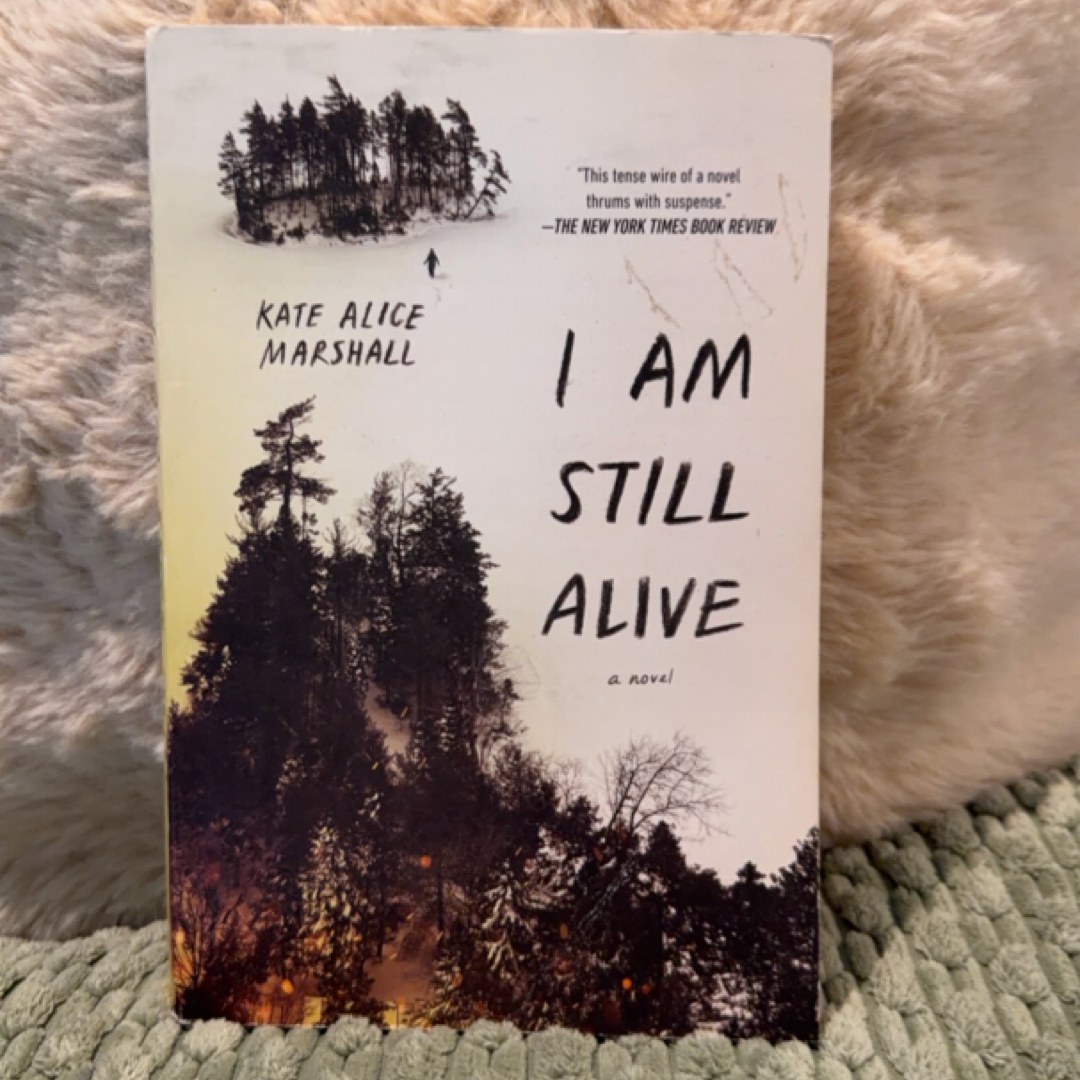 I Am Still Alive