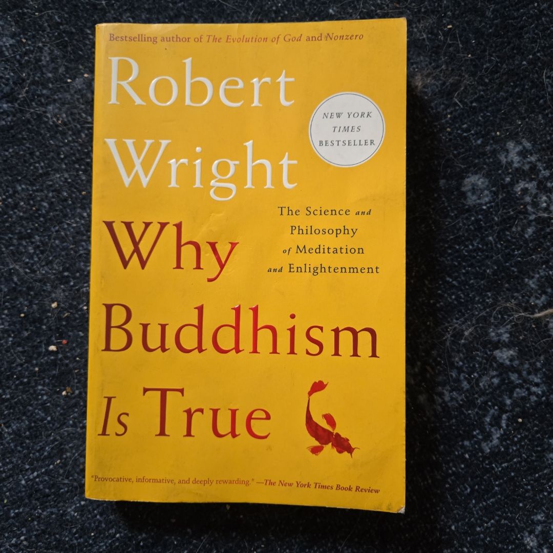 Why Buddhism Is True