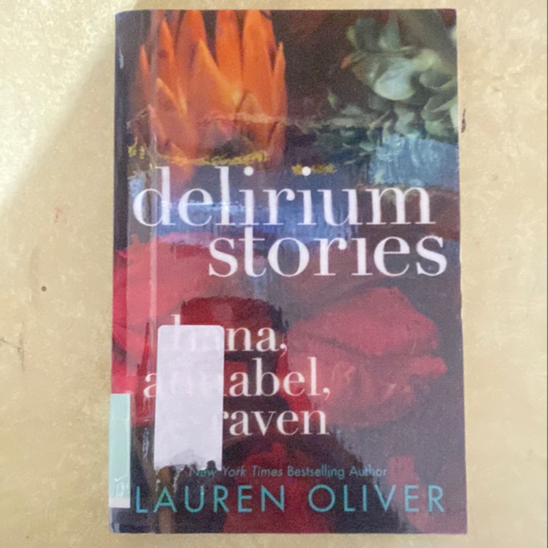 Delirium Stories: Hana, Annabel, and Raven