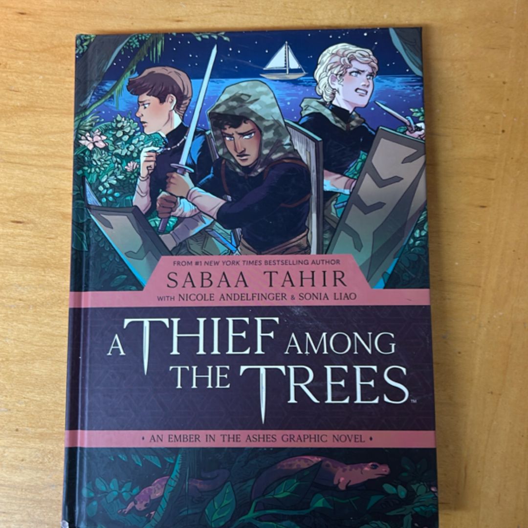 A Thief among the Trees: an Ember in the Ashes Graphic Novel