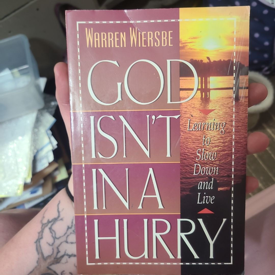 God Isn't in a Hurry