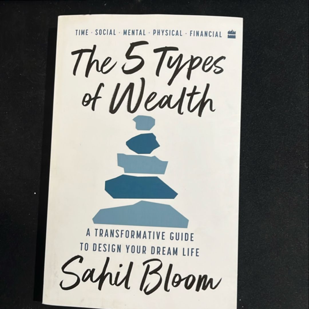 The 5 Types of Wealth