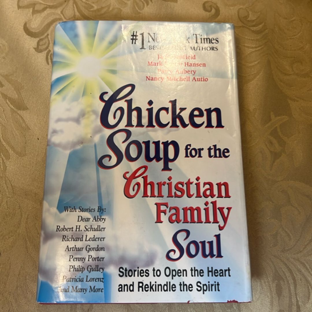 Chicken Soup for the Christian Family Soul