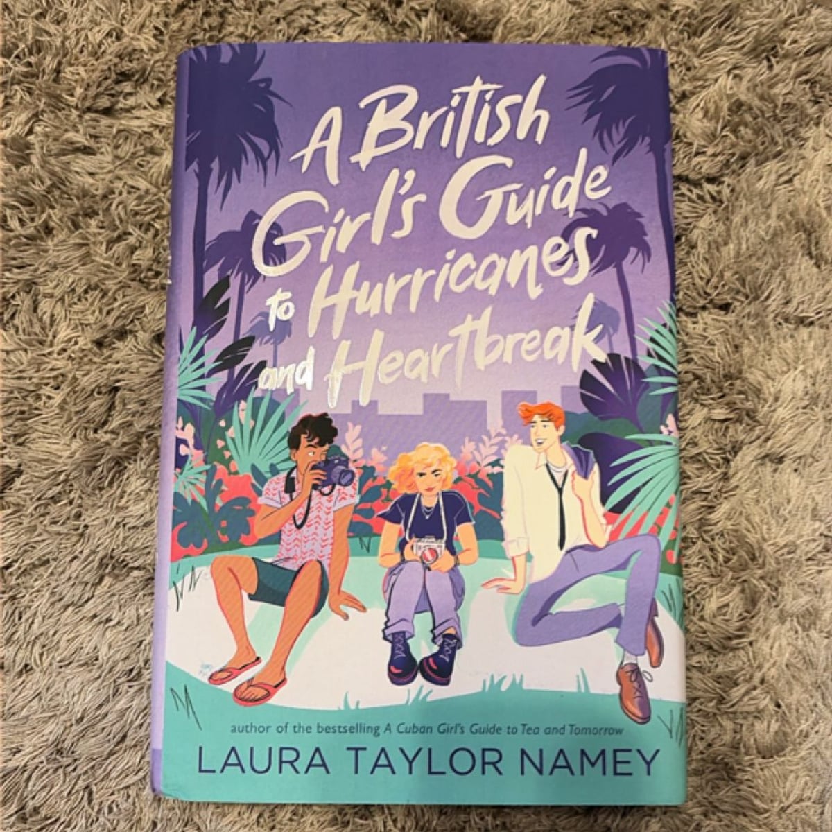 A British Girl's Guide to Hurricanes and Heartbreak by Laura Taylor Namey