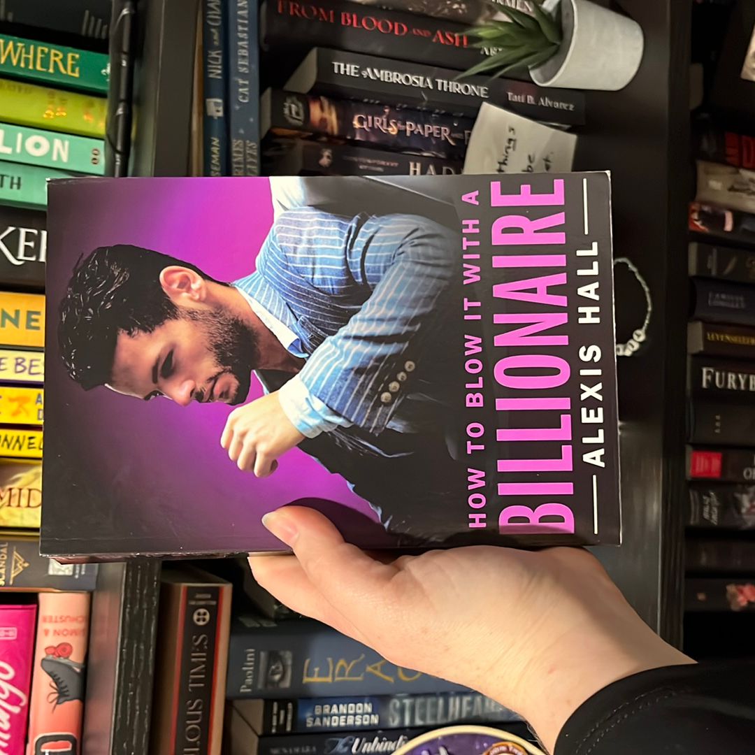 How to Blow It with a Billionaire