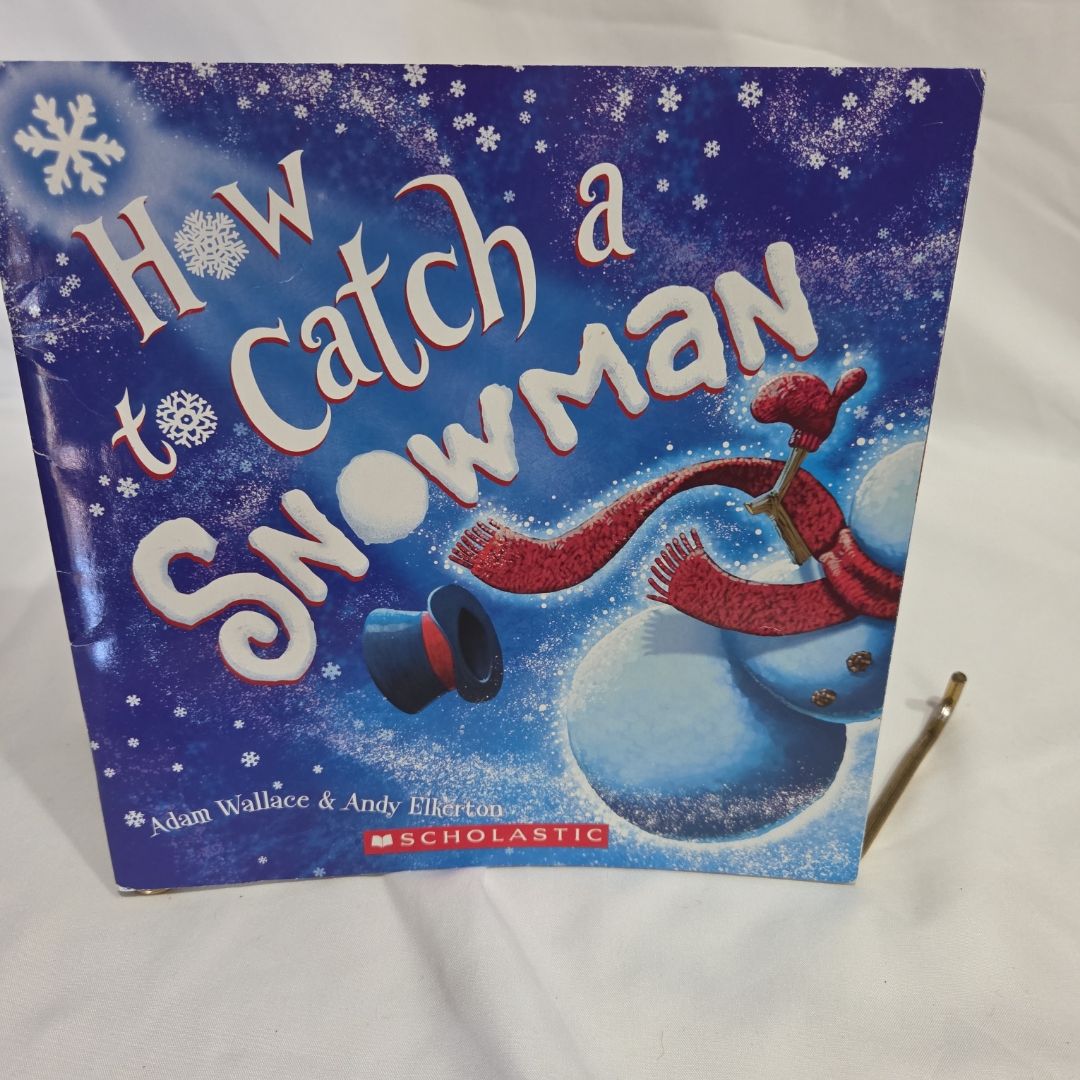 How to Catch a Snowman