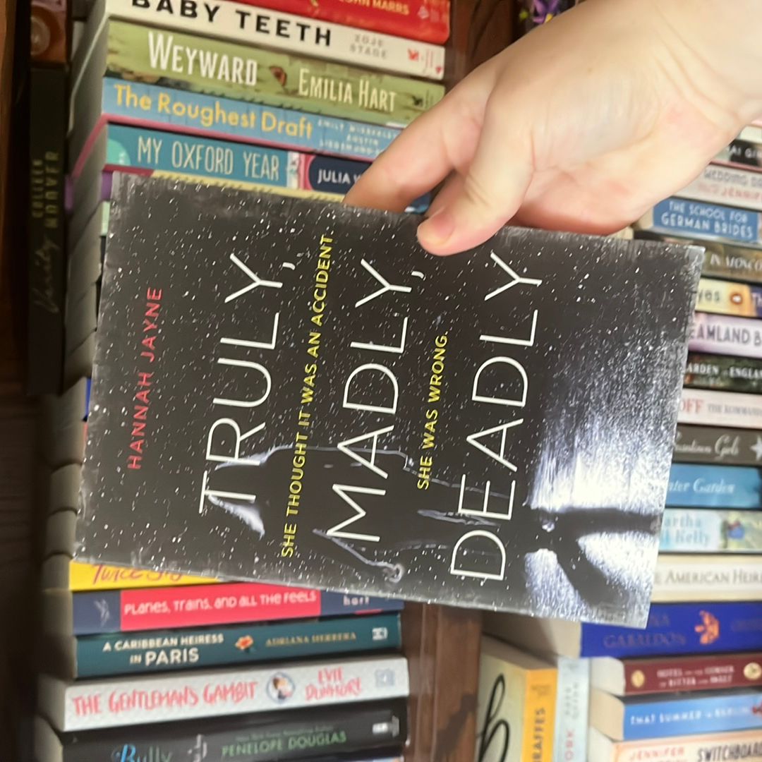 Truly, Madly, Deadly