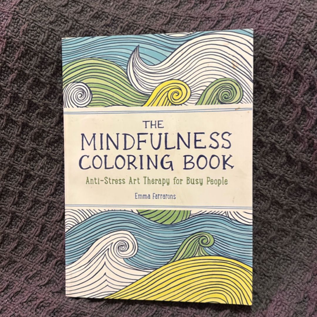 The Mindfulness Coloring Book: the #1 Bestselling