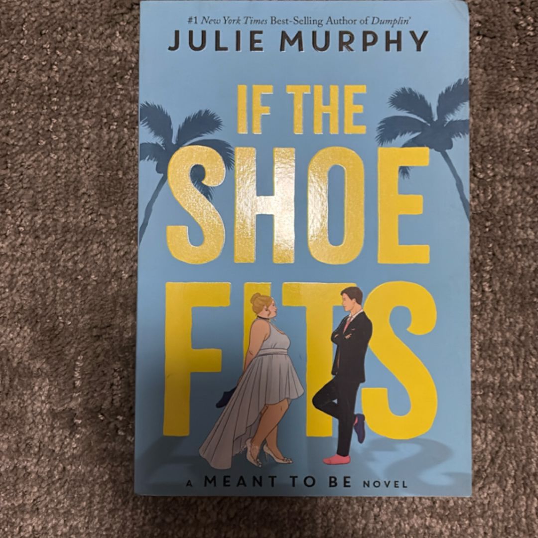 If the Shoe Fits