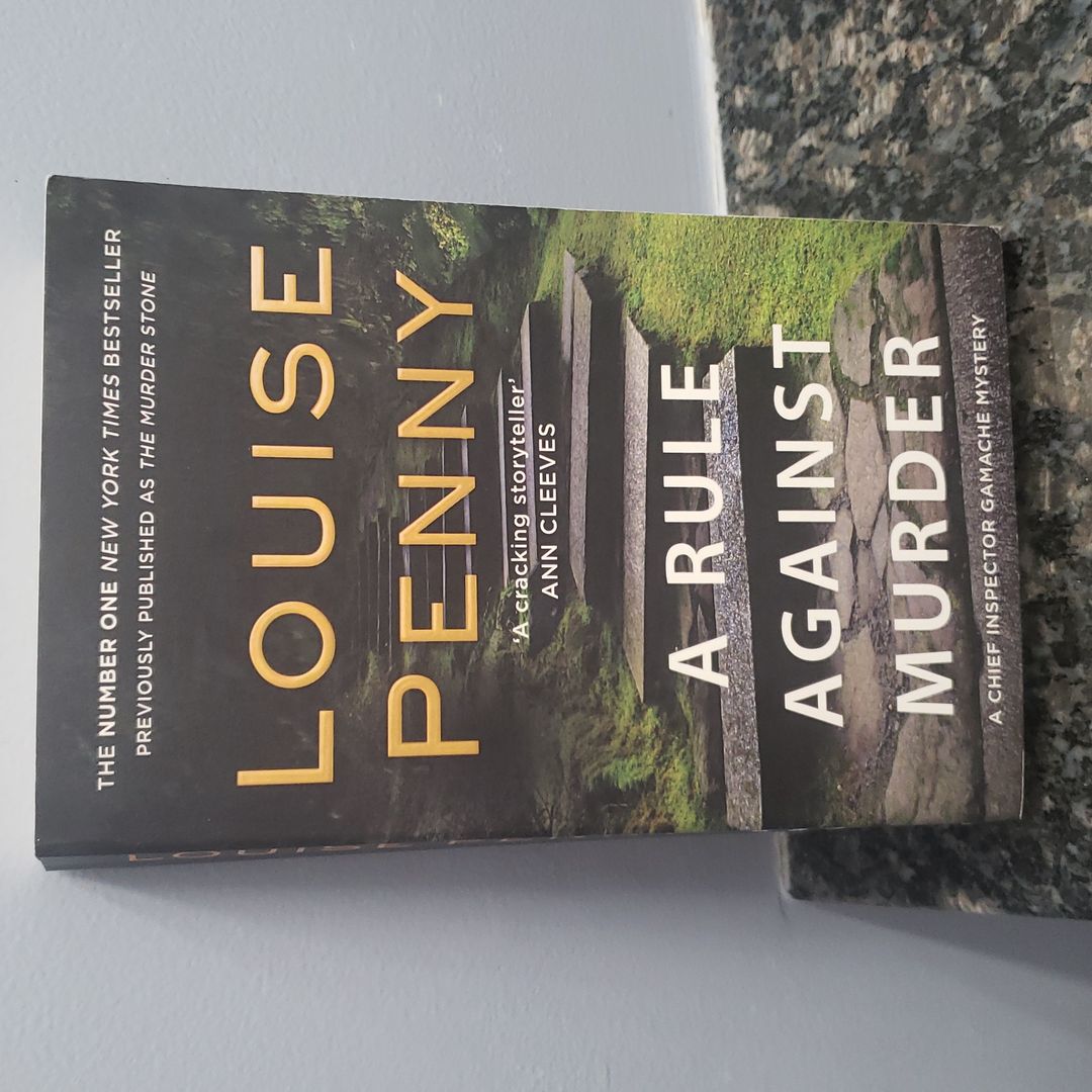 A Rule Against Murder A Chief Inspector Gamache Mystery