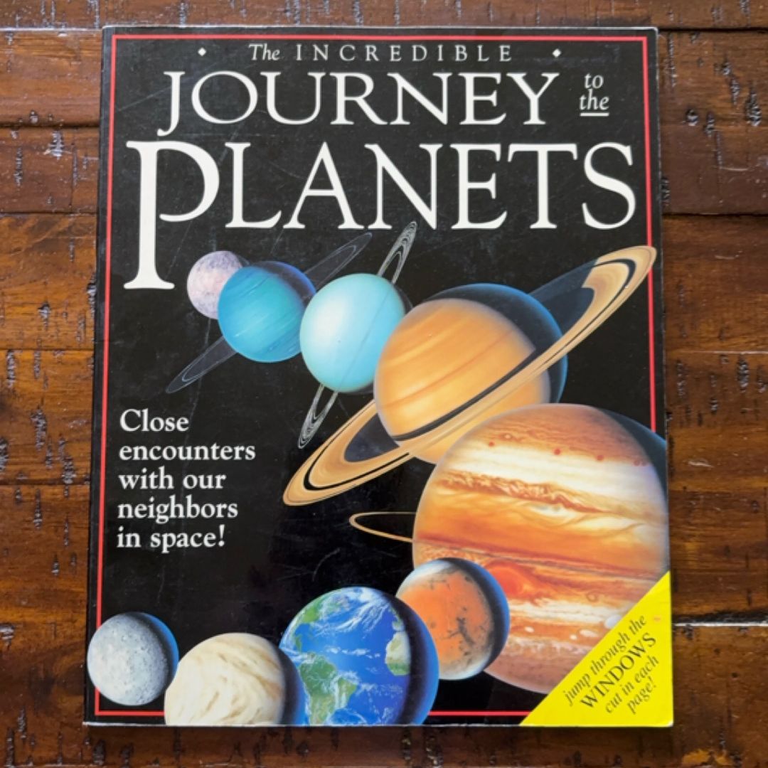 Incredible Journey to the Planets