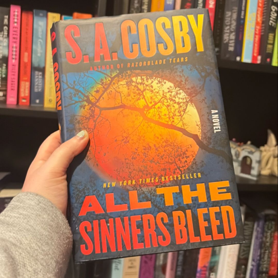 all-the-sinners-bleed-by-s-a-cosby-hardcover-pangobooks