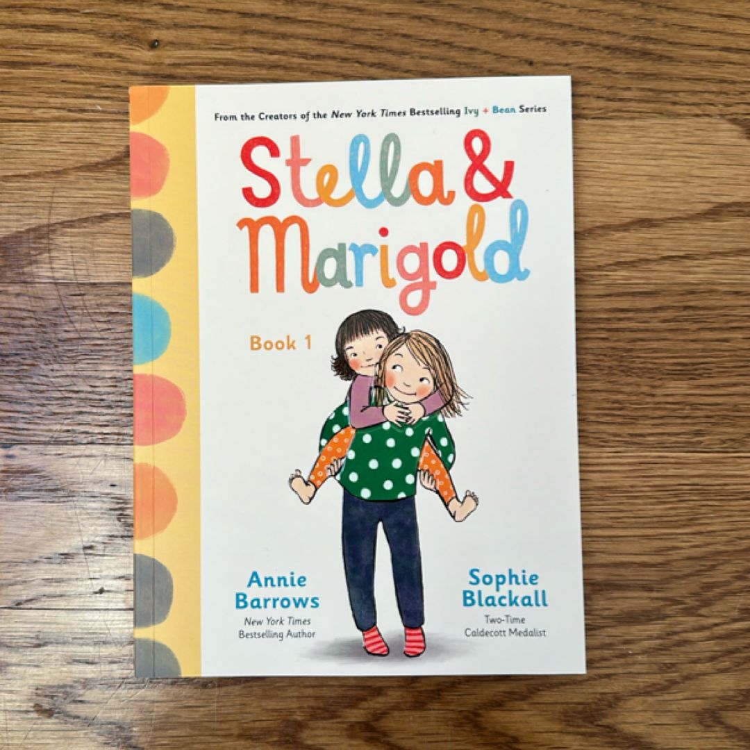 Stella and Marigold