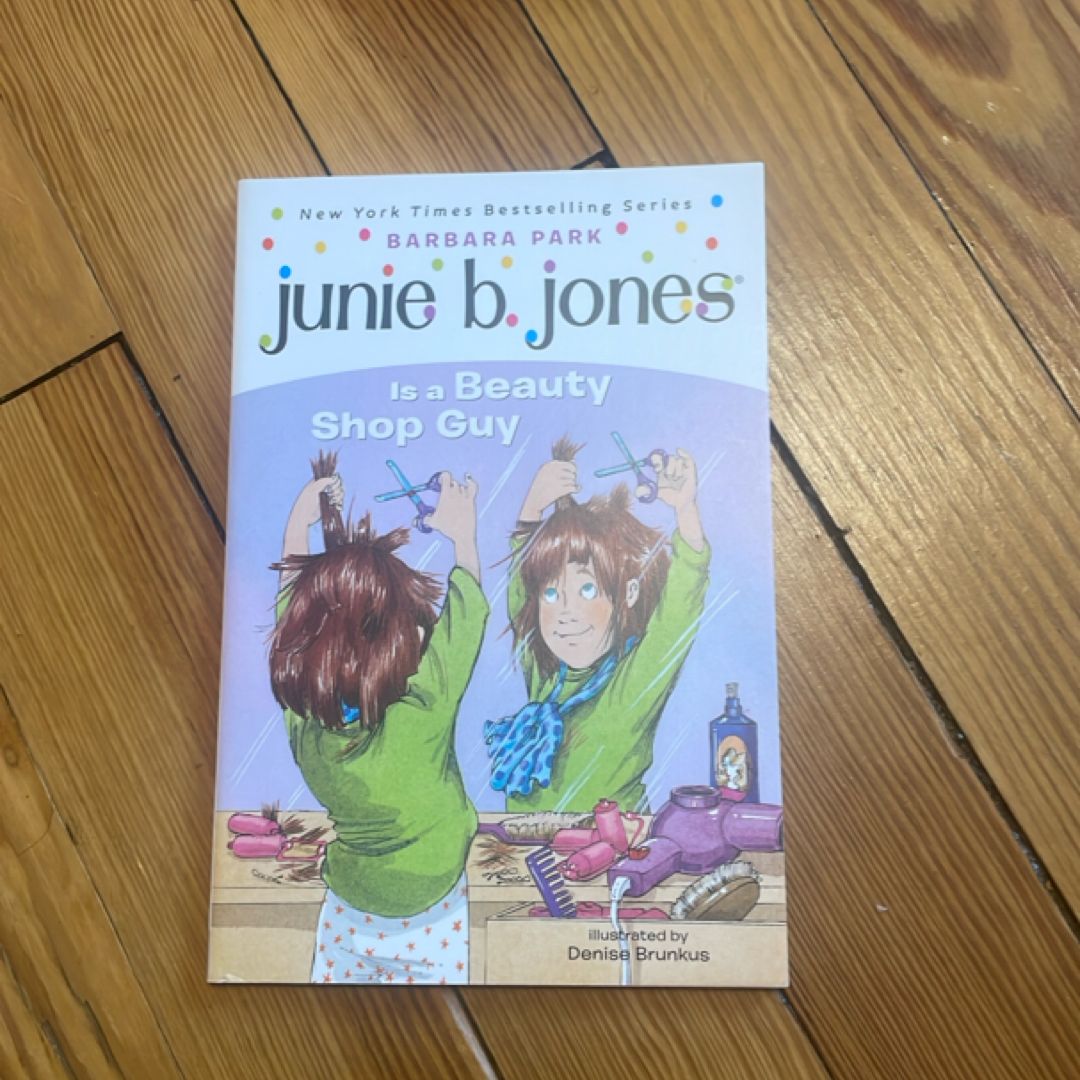 Junie B. Jones #11: Junie B. Jones Is a Beauty Shop Guy