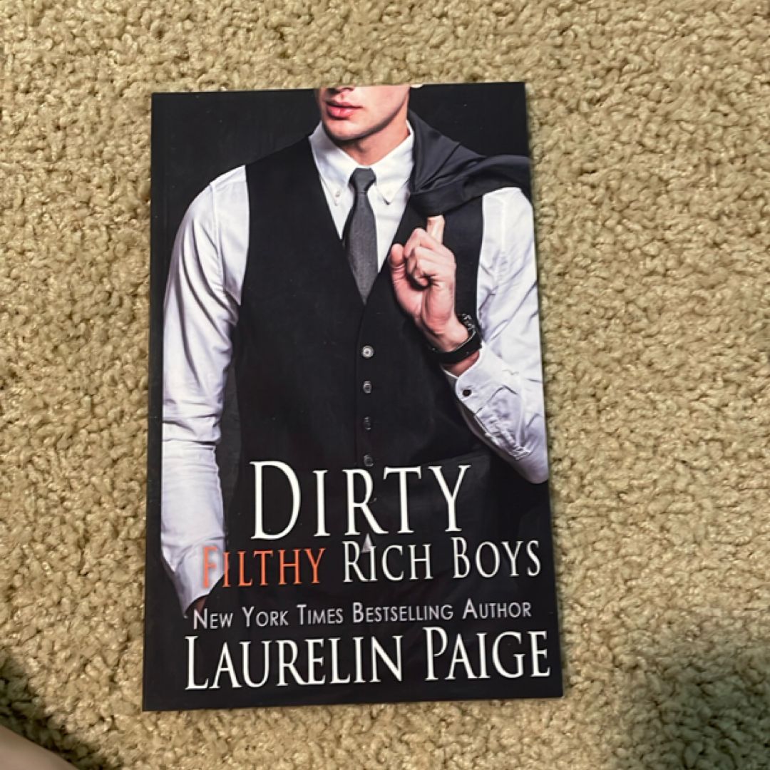 Dirty Filthy Rich Boys