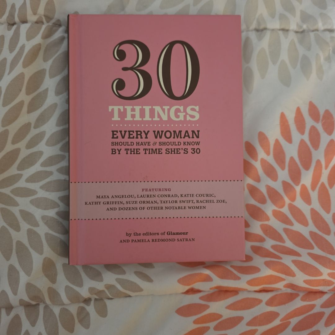 30 Things Every Woman Should Have and Should Know by the time she is 30