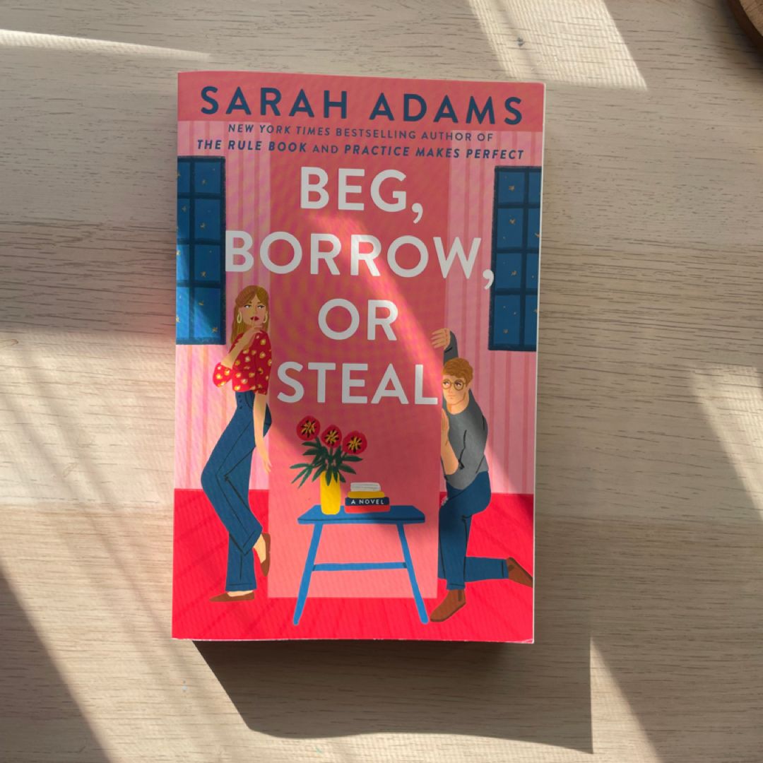 Beg, Borrow, or Steal