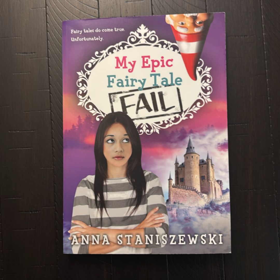 My Epic Fairy Tale Fail