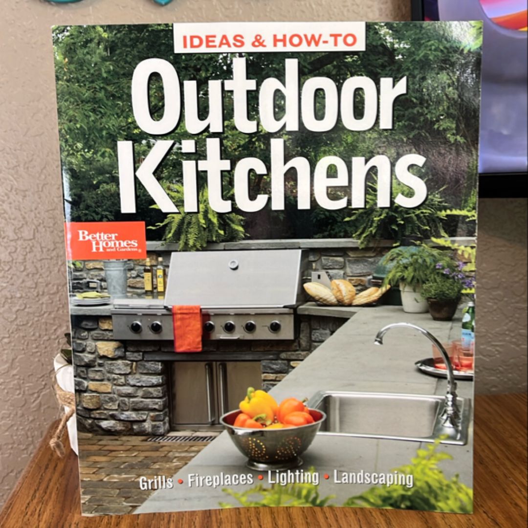 Ides and How-To Outdoor Kitchens