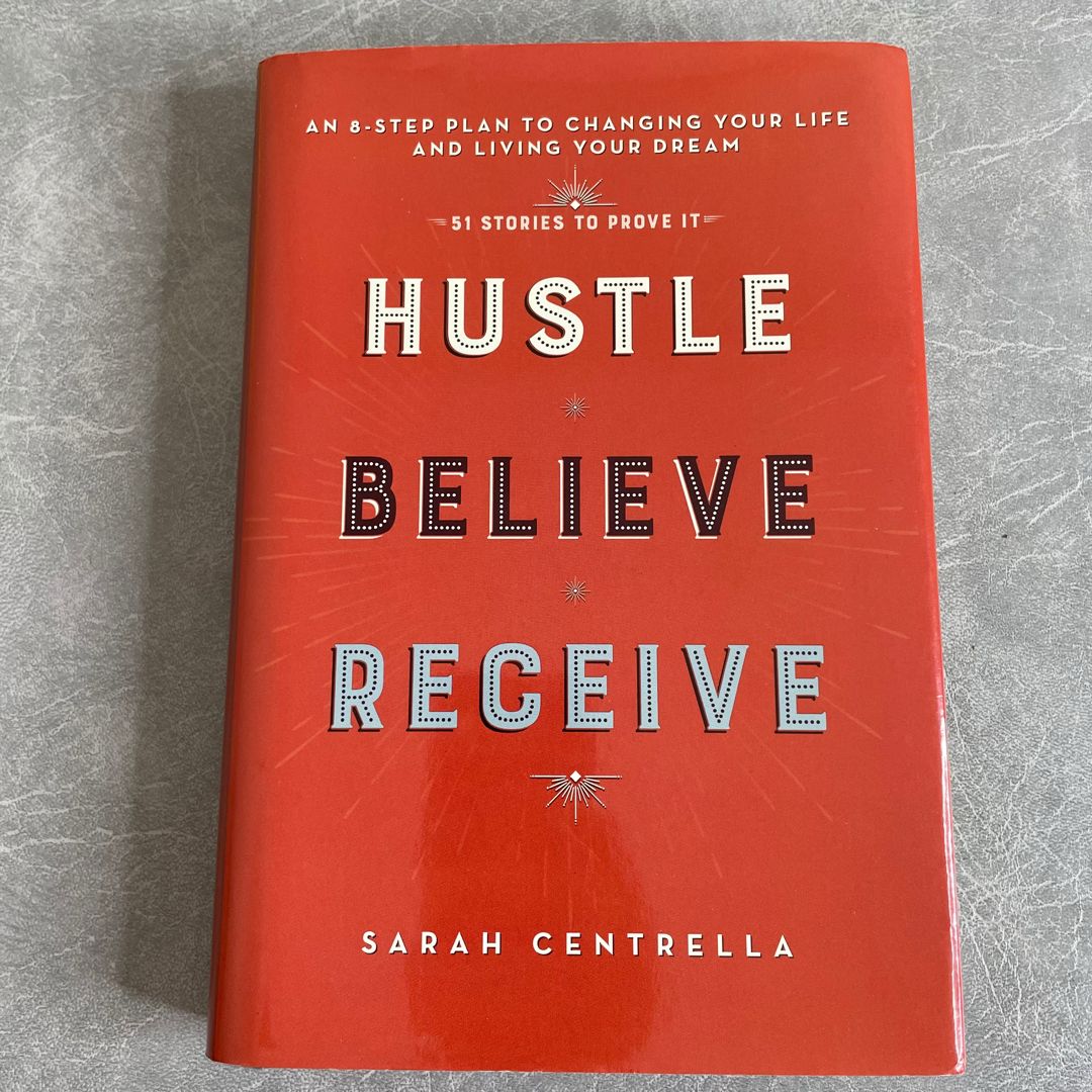 Hustle Believe Receive