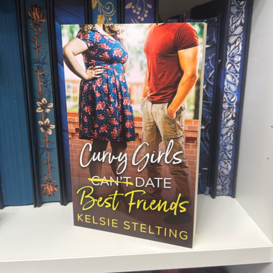 Curvy Girls Can't Date Best Friends