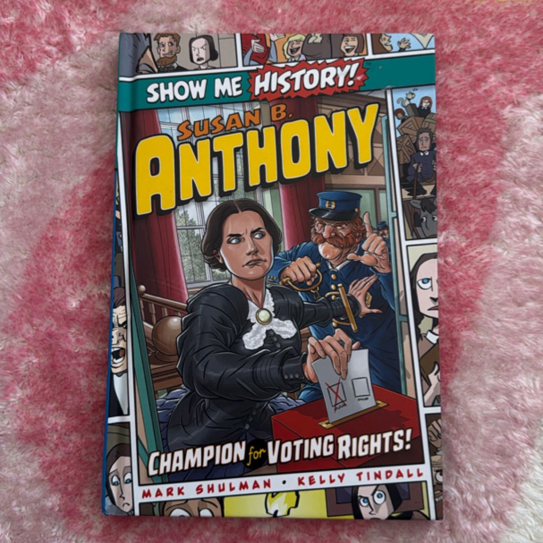 Susan B. Anthony: Champion for Voting Rights!