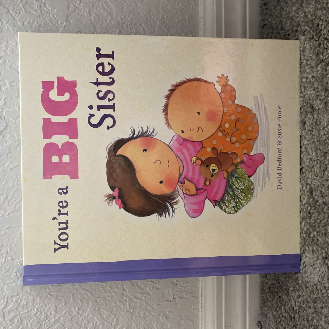 You're a Big Sister