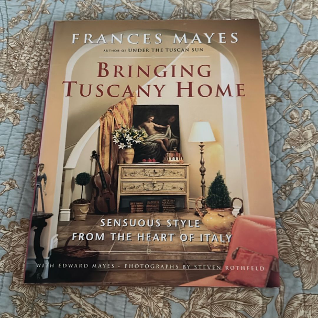 Bringing Tuscany Home