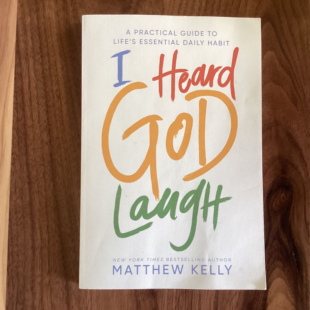 I Heard God Laugh