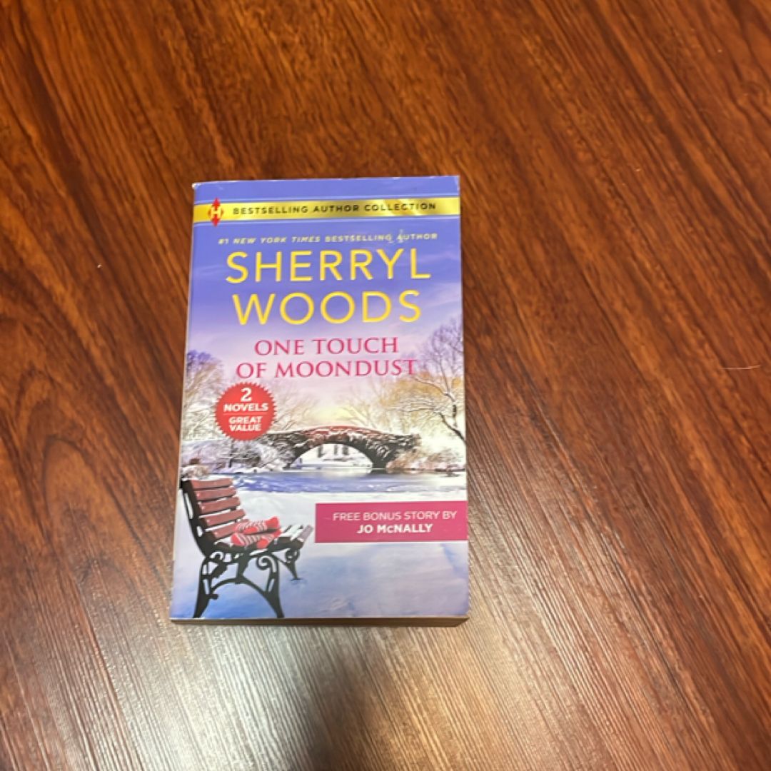 One Touch of Moondust and Small-Town Nanny