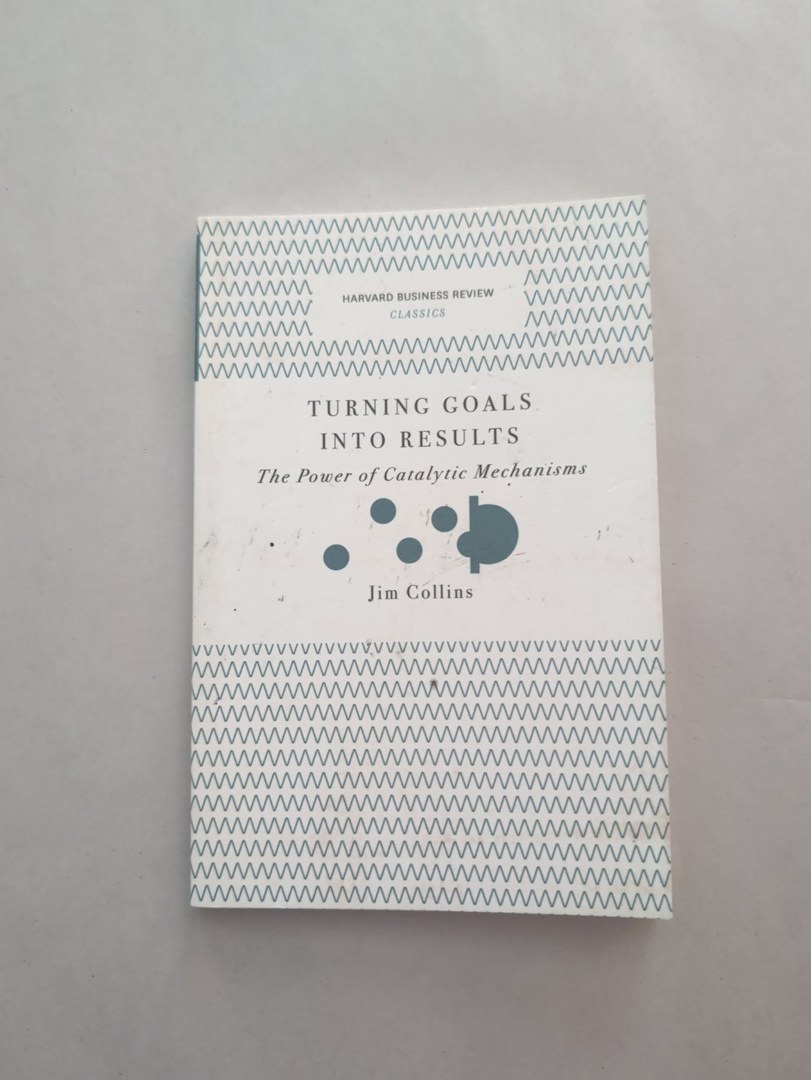 Turning Goals into Results (Harvard Business Review Classics)