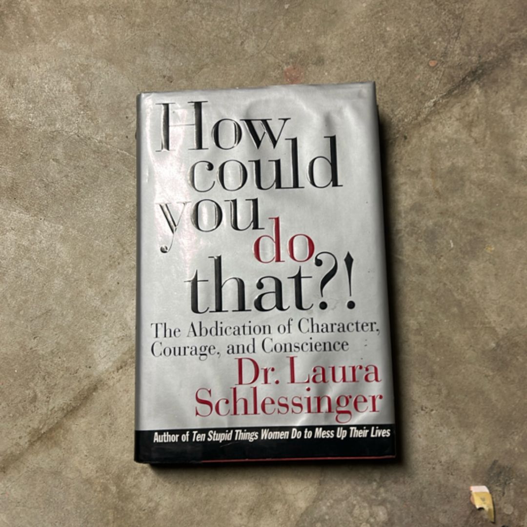 How Could You Do That?!