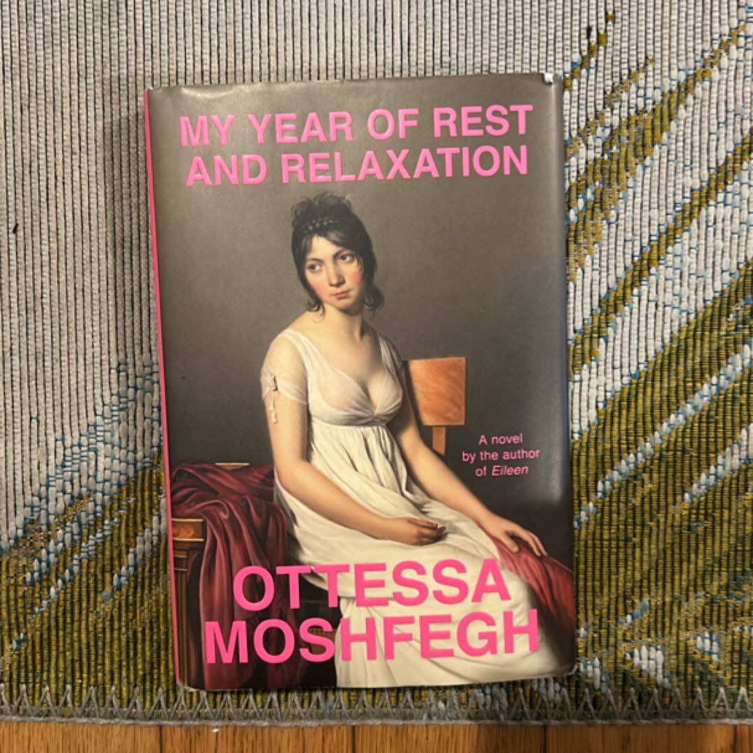 My Year of Rest and Relaxation
