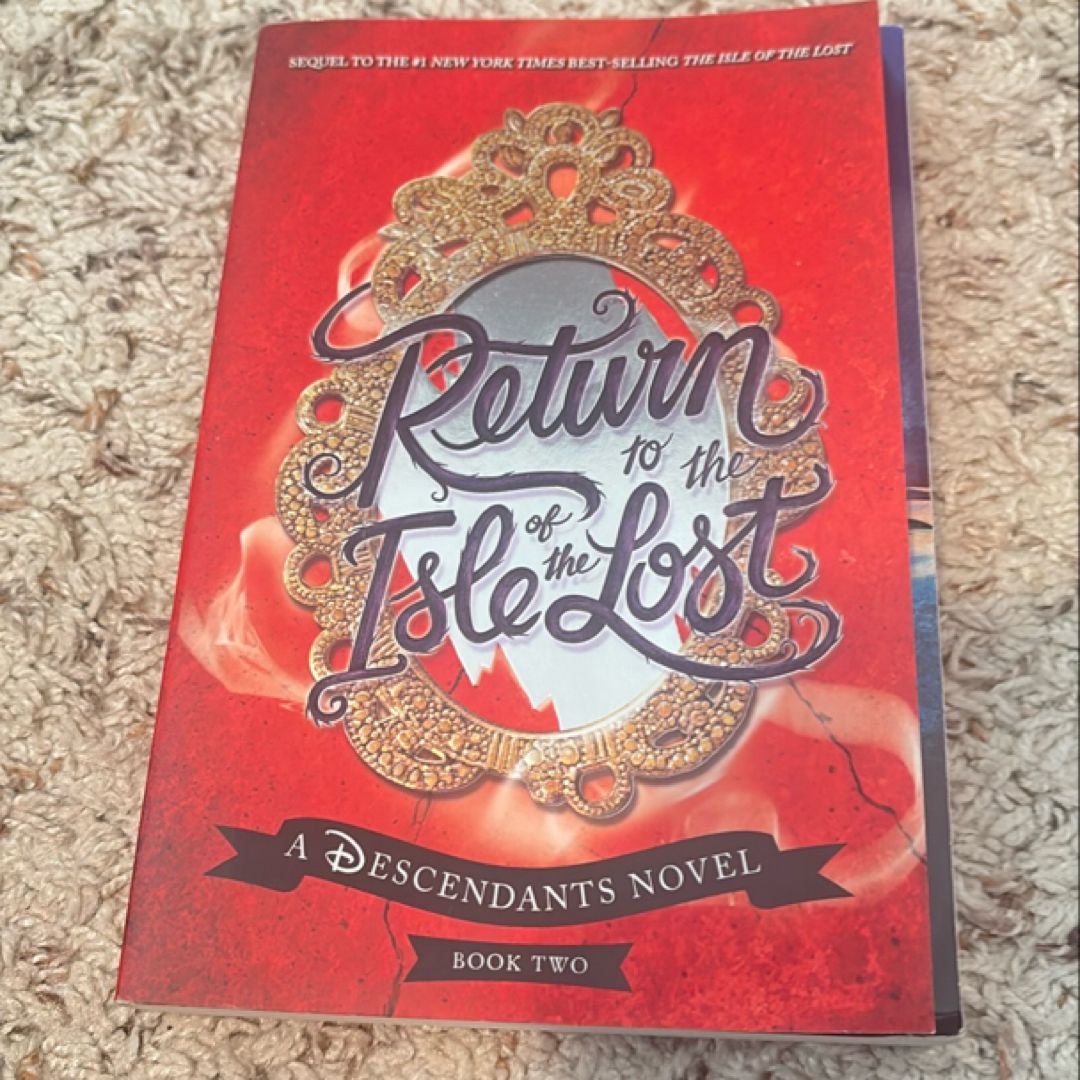 Return to the Isle of the Lost (a Descendants Novel, Book 2)