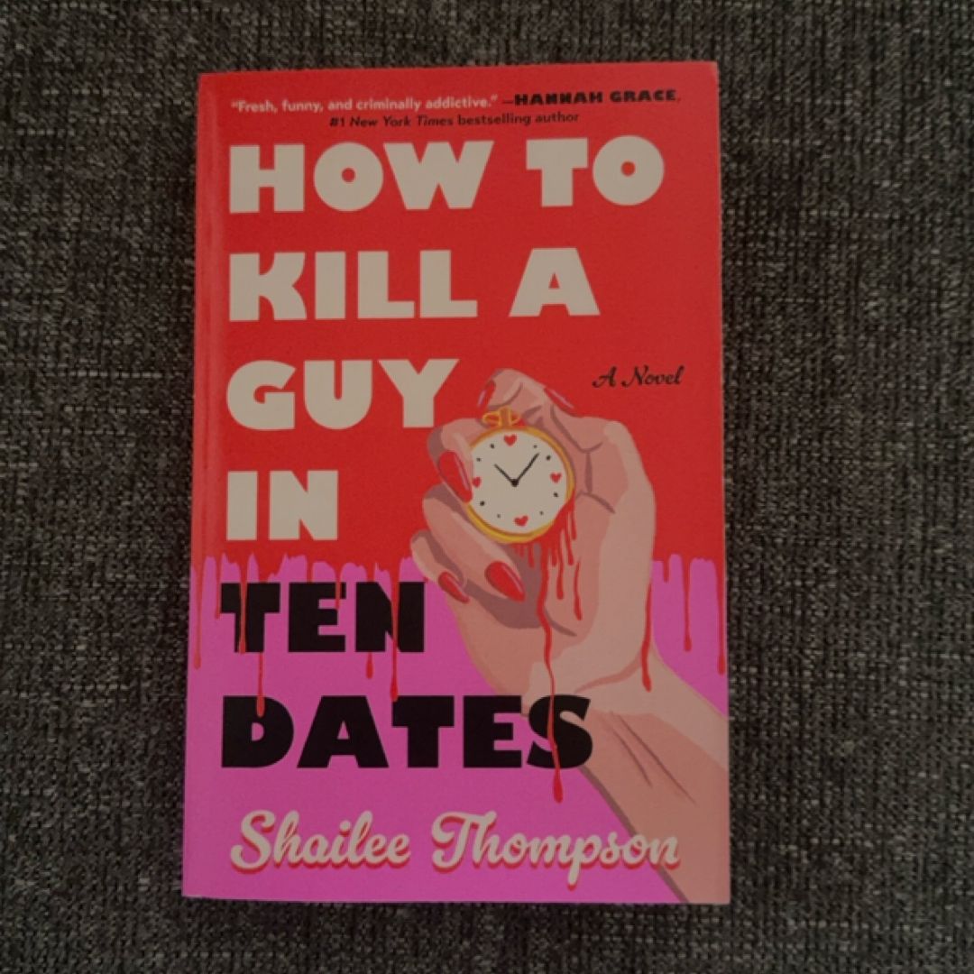 How to Kill a Guy in Ten Dates