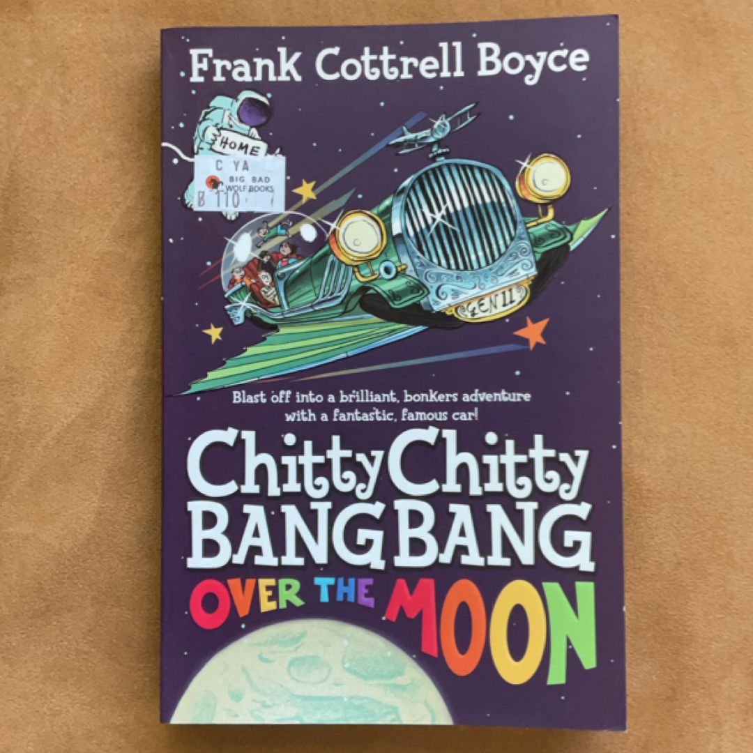 Chitty Chitty Bang Bang over the Moon